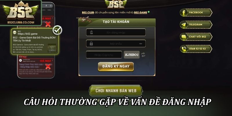 Câu Hỏi Thường Gặp B52Club – Giải Đáp Mọi Thắc Mắc 24/7 1 Câu hỏi thường gặp xoay quanh vấn đề đăng nhập và bảo mật